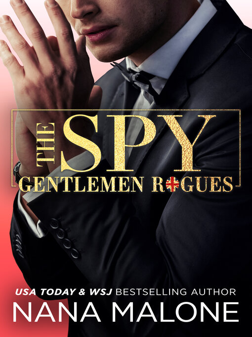 Title details for The Spy by Nana Malone - Available